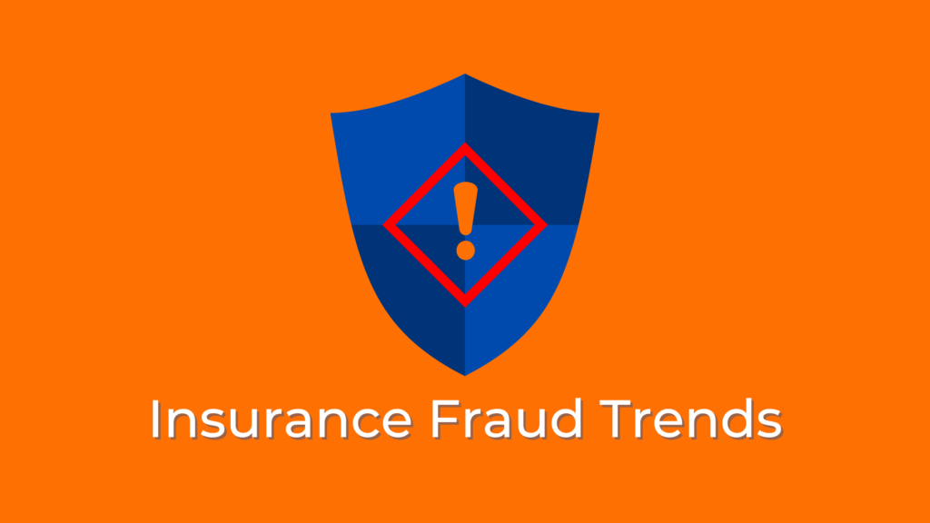 Insurance Fraud Trends