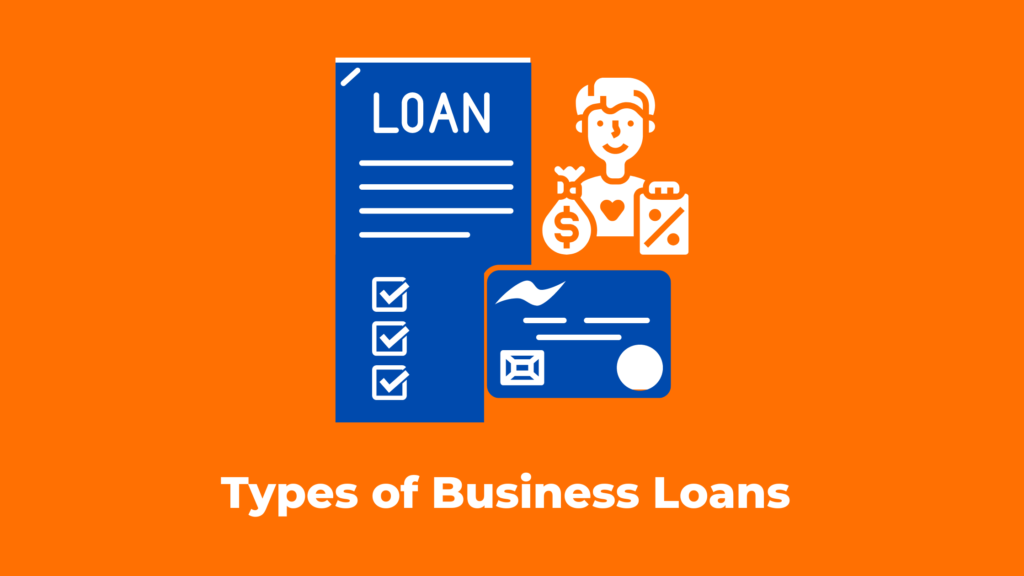 Different Types of Business Loans