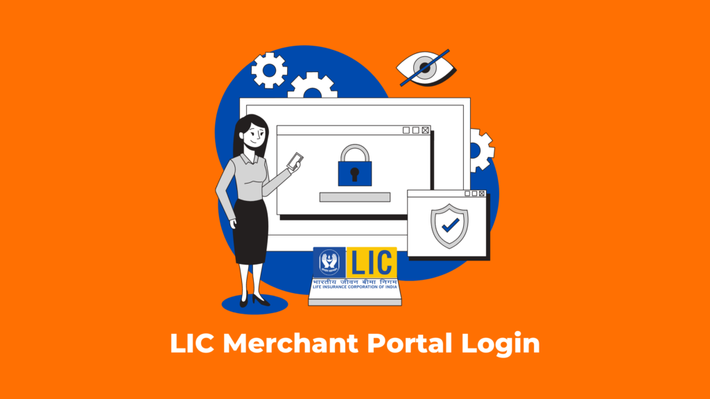 LIC of India: Merchant Portal Login