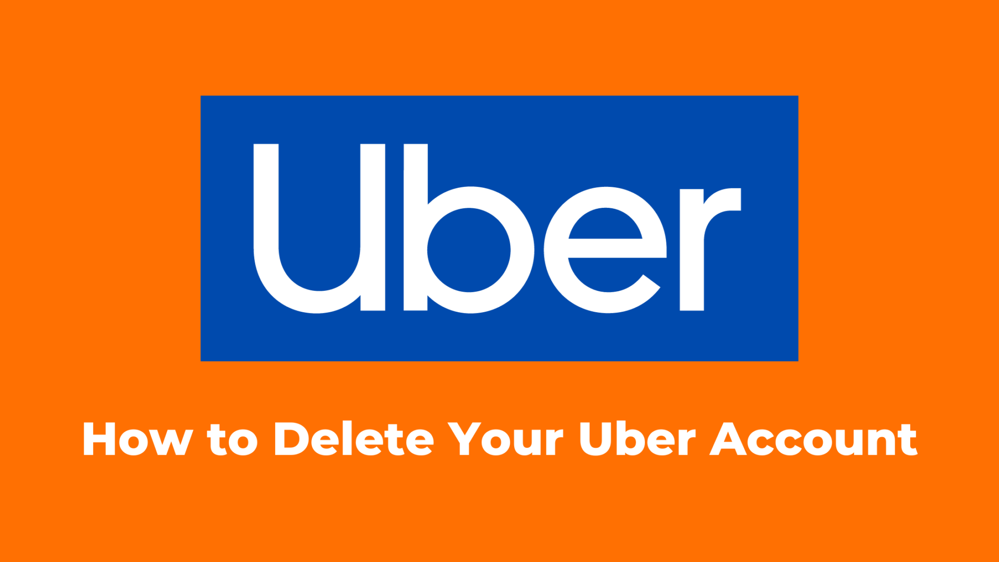 How to Delete Your Uber Account A Comprehensive Guide